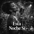 Noiren Esta Noche Sí