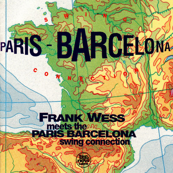 Frank Wess|Frank Wess meets the Paris-Barcelona swing connection