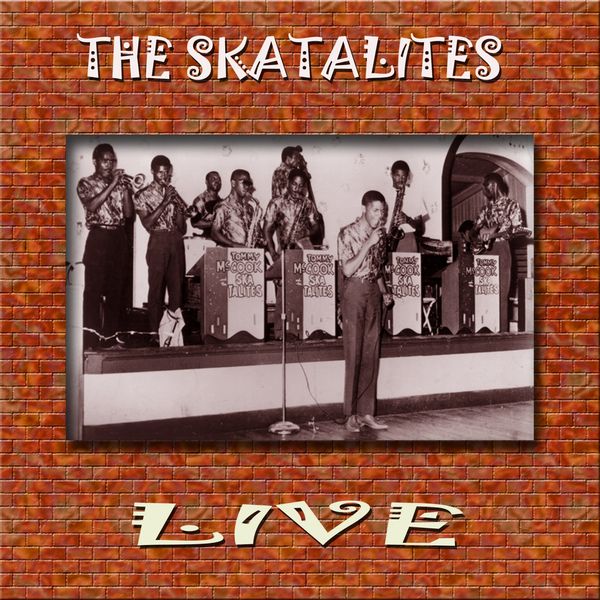 The Skatalites - The Skatalites (Live) The Skatalites - The Skatalites (Live)