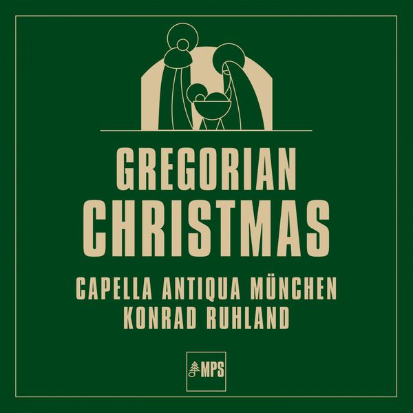 Capella Antiqua München|Gregorian Christmas