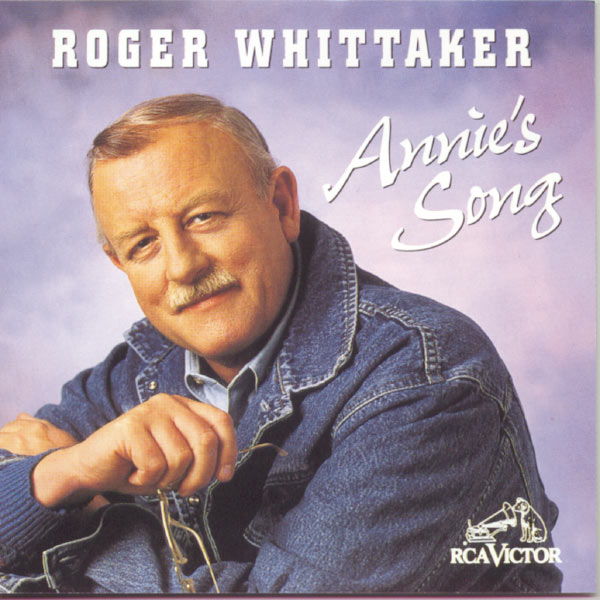 Roger Whittaker - Annie's Song Roger Whittaker - Annie's Song