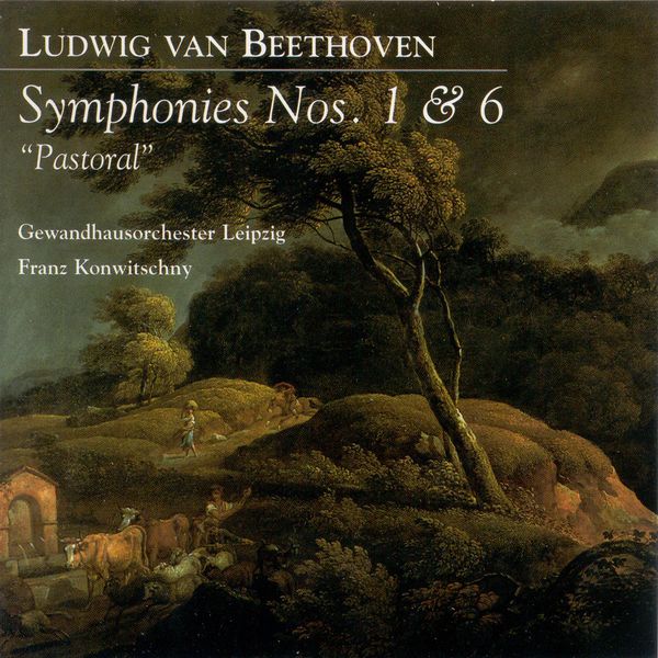 Franz Konwitschny - BEETHOVEN, L. van: Symphonies Nos. 1 and 6, "Pastoral" (Leipzig Gewandhaus, Konwitschny) Franz Konwitschny - BEETHOVEN, L. van: Symphonies Nos. 1 and 6, "Pastoral" (Leipzig Gewandhaus, Konwitschny)