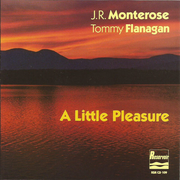 J.R. Monterose - A Little Pleasure J.R. Monterose - A Little Pleasure