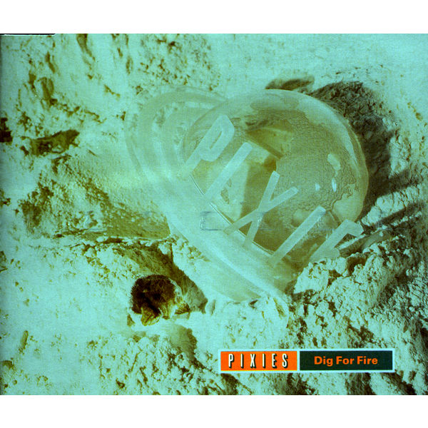 Pixies|Dig for Fire Pixies|Dig for Fire
