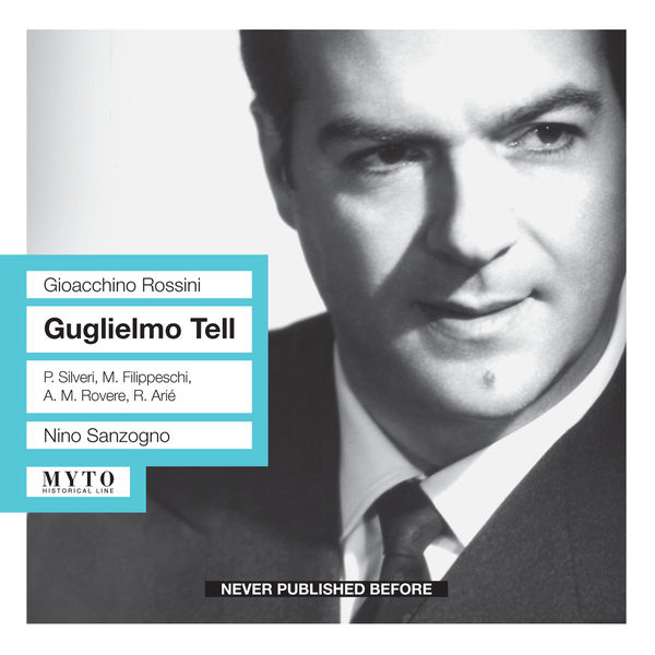 Nino Sanzogno - Guillaume Tell Nino Sanzogno - Guillaume Tell
