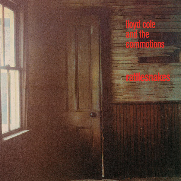 Lloyd Cole - Rattlesnakes (Deluxe Edition) Lloyd Cole - Rattlesnakes (Deluxe Edition)