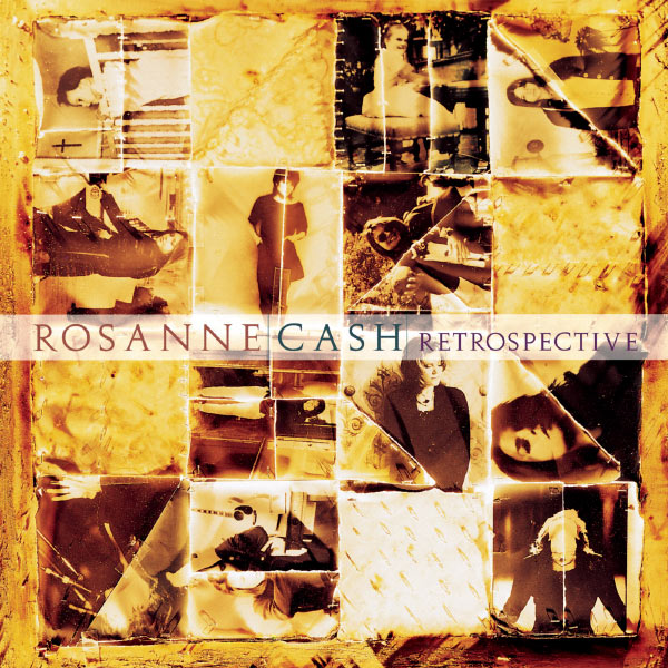Rosanne Cash|Retrospective Rosanne Cash|Retrospective