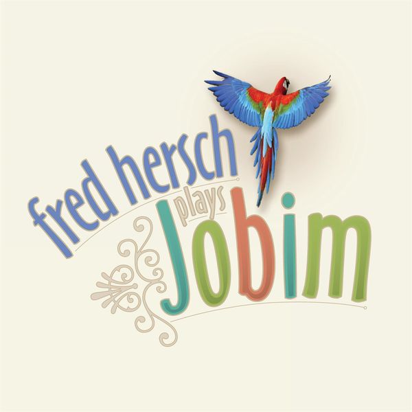 Fred Hersch - Fred Hersch Plays Jobim Fred Hersch - Fred Hersch Plays Jobim