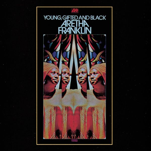Aretha Franklin|Young, Gifted and Black Aretha Franklin|Young, Gifted and Black