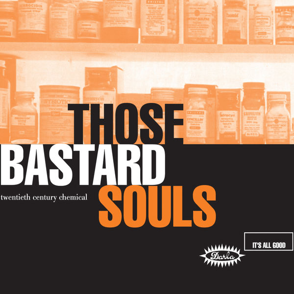 Those Bastard Souls|Twentieth Century Chemical (Expanded Version) Those Bastard Souls|Twentieth Century Chemical (Expanded Version)