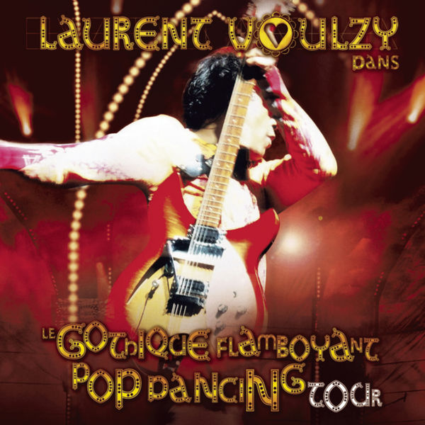 Laurent Voulzy - Le gothique flamboyant pop dancing tour Laurent Voulzy - Le gothique flamboyant pop dancing tour