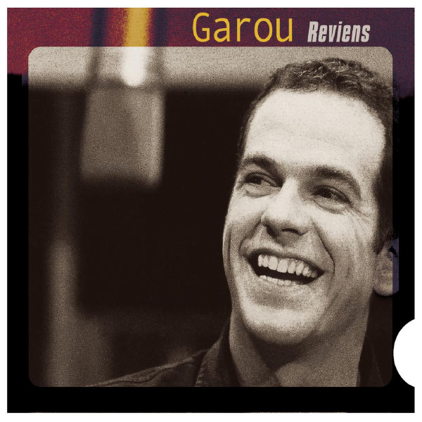 Garou - Reviens Garou - Reviens