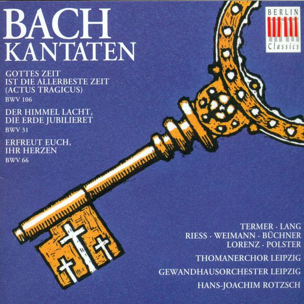 Hans-Joachim Rotzsch - BACH, J.S.: Cantatas - BWV 31, 66, 106 (Rotzsch) Hans-Joachim Rotzsch - BACH, J.S.: Cantatas - BWV 31, 66, 106 (Rotzsch)