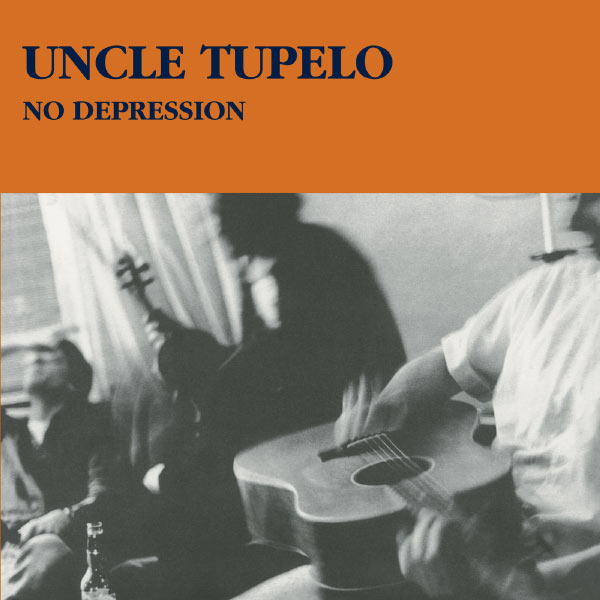 Uncle Tupelo|No Depression Uncle Tupelo|No Depression