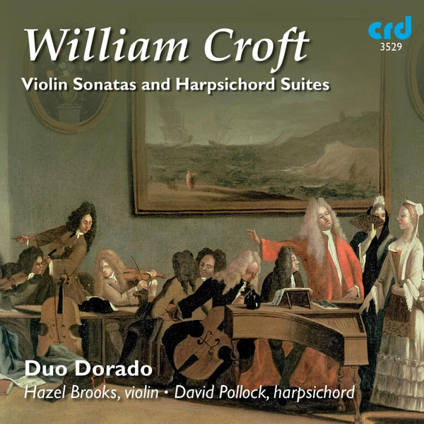 Duo Dorado|Croft: Violin Sonatas & Harpsicord Suites Duo Dorado|Croft: Violin Sonatas & Harpsicord Suites