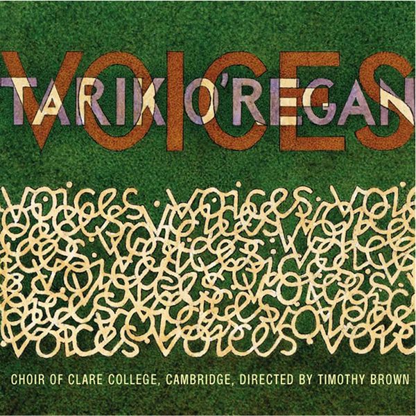 The Choir of Clare College, Cambridge|O'Regan: 4 Mixed-Voice Settings / Magnificat and Nunc Dimittis / Dorchester Canticles / 3 Motets