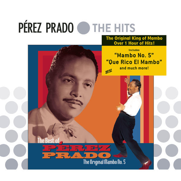 Perez Prado - The Best Of Perez Prado: The Original Mambo #5 Perez Prado - The Best Of Perez Prado: The Original Mambo #5