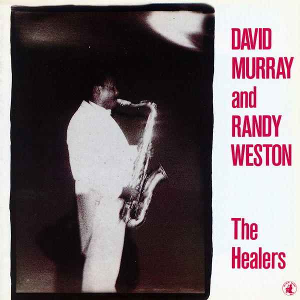 Randy Weston - The Healers Randy Weston - The Healers