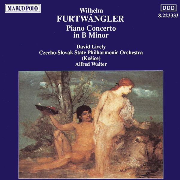 David Lively - FURTWANGLER: Piano Concerto in B Minor David Lively - FURTWANGLER: Piano Concerto in B Minor
