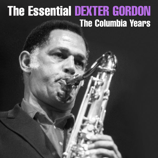 Dexter Gordon - The Essential Dexter Gordon Dexter Gordon - The Essential Dexter Gordon
