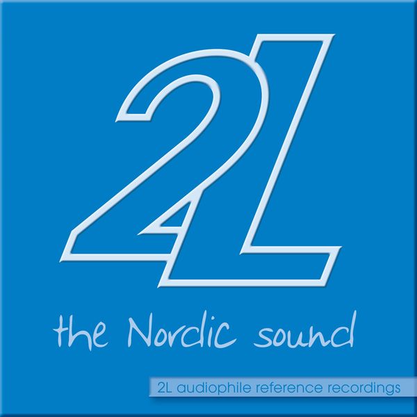 2L Audiophile Reference Recordings - The Nordic Sound 2L Audiophile Reference Recordings - The Nordic Sound
