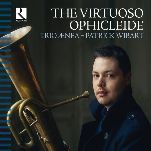Patrick Wibart - The Virtuoso Ophicleide Patrick Wibart - The Virtuoso Ophicleide