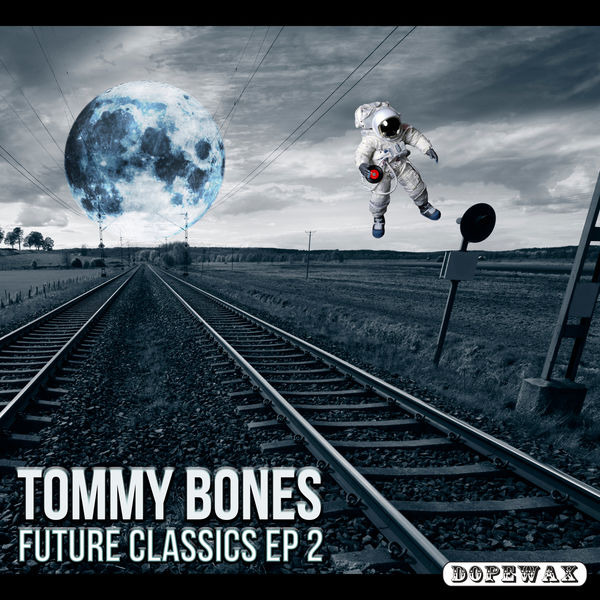 Tommy Bones|Future Classics EP 2