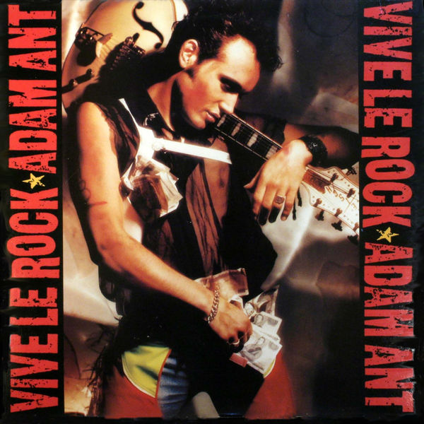 Adam Ant - Vive Le Rock Adam Ant - Vive Le Rock