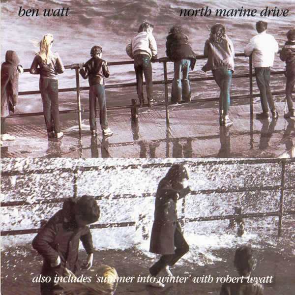 Ben Watt|North Marine Drive