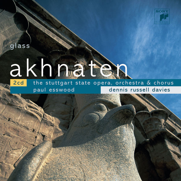 Dennis Russell Davies - Glass: Akhnaten Dennis Russell Davies - Glass: Akhnaten