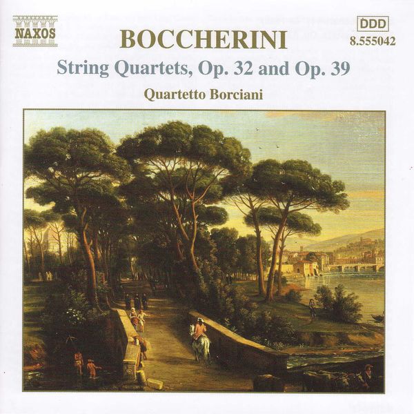 Borciani Quartet|Boccherini : Quatuors à cordes, op. 32 & 39