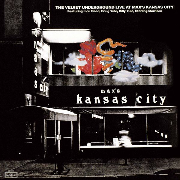 ヴェルヴェット・アンダーグラウンド|Live at Max's Kansas City   (Expanded; 2015 Remaster)