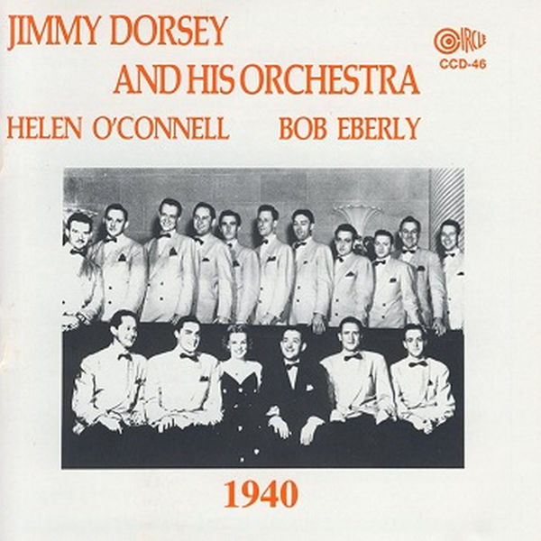 Helen O'Connell|Jimmy Dorsey and His Orchestra