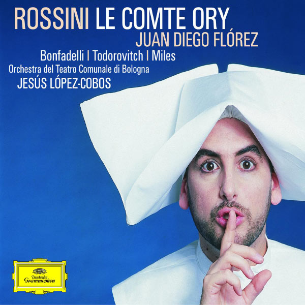 Juan Diego Flórez - Gioacchino Rossini : Le Comte Ory Juan Diego Flórez - Gioacchino Rossini : Le Comte Ory