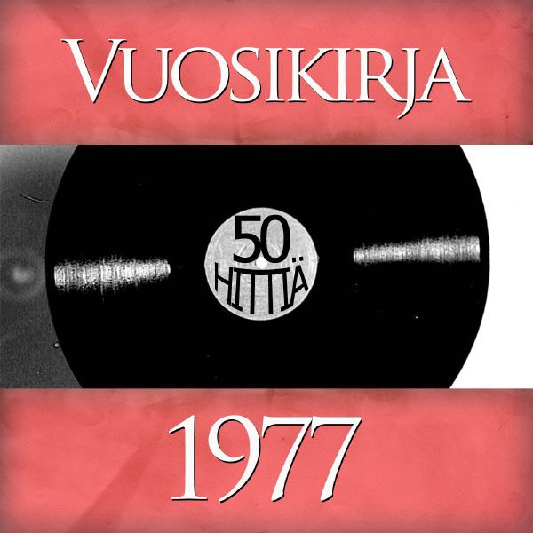 Various Artists - Vuosikirja 1977 - 50 hittiä Various Artists - Vuosikirja 1977 - 50 hittiä
