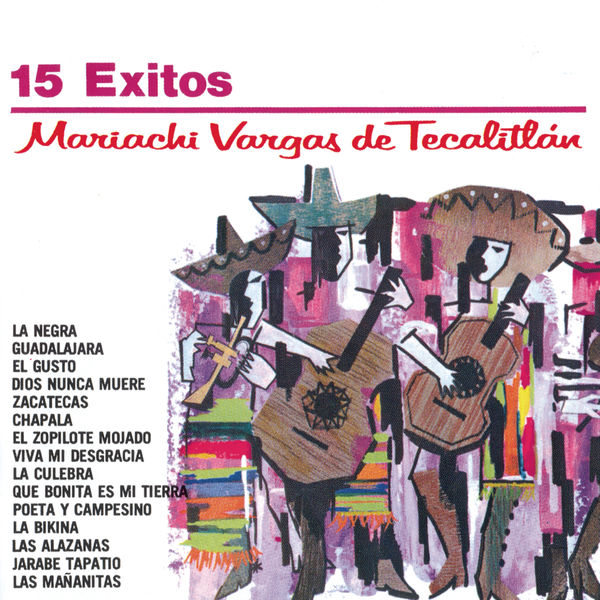 Mariachi Vargas de Tecalitlán|Serie Oro 15 Exitos Del Mariachi Vargas De Tecalitlan Mariachi Vargas de Tecalitlán|Serie Oro 15 Exitos Del Mariachi Vargas De Tecalitlan