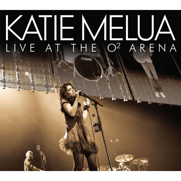 Katie Melua - Live at the O2 Arena (Deluxe Edition) Katie Melua - Live at the O2 Arena (Deluxe Edition)