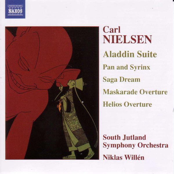 South Jutland Symphony Orchestra|NIELSEN: Aladdin Suite / Pan and Syrinx / Helios Overture