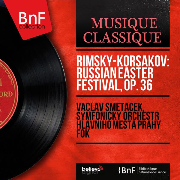 Vaclav Smetacek|Rimsky-Korsakov: Russian Easter Festival, Op. 36 (Mono Version)