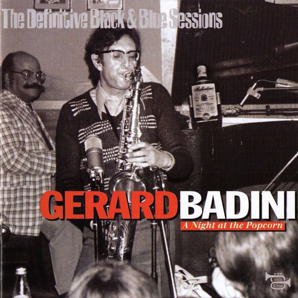 Gérard Badini|A night at the Popcorn (Geneva, Switzerland 1975) (The Definitive Black & Blue Sessions)