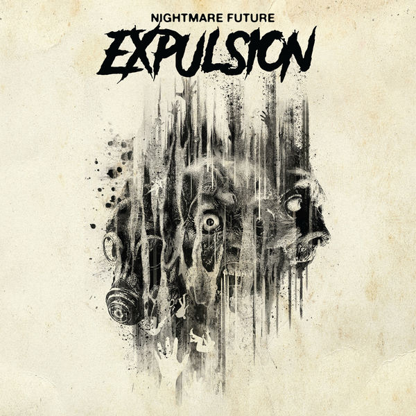 Expulsion - Nightmare Future Expulsion - Nightmare Future