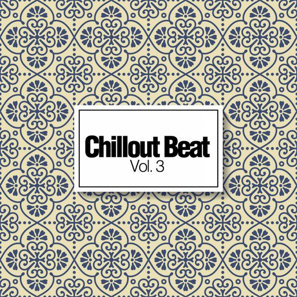 Various Artists|Chillout Beat, Vol. 3