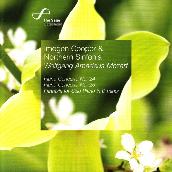 Imogen Cooper|Mozart: Piano Concerto No. 24, Piano Concerto No. 25, Fantasia for Solo Piano in D Minor Imogen Cooper|Mozart: Piano Concerto No. 24, Piano Concerto No. 25, Fantasia for Solo Piano in D Minor