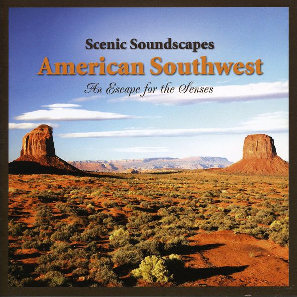 Lee Johnson|Scenic Soundscapes: American Southwest