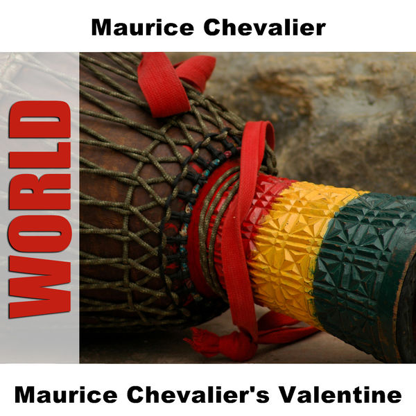 Maurice Chevalier|Maurice Chevalier's Valentine