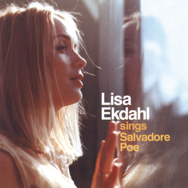 Lisa Ekdahl - Lisa Ekdahl Sings Salvadore Poe Lisa Ekdahl - Lisa Ekdahl Sings Salvadore Poe
