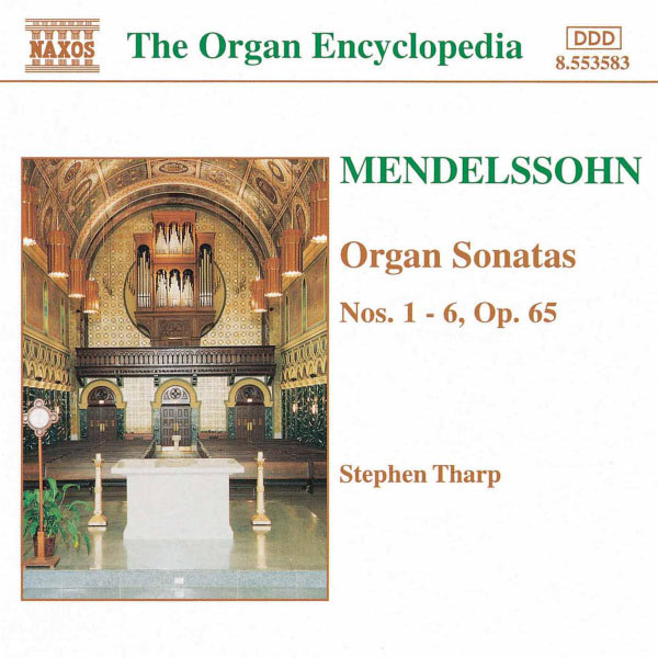 Stephen Tharp|Organ Sonatas Nos. 1- 6, Op. 65