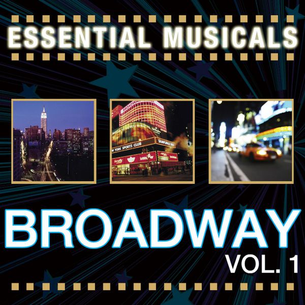 Essential Musicals Broadway, Vol. 1, Stage Sound Unlimited Qobuz