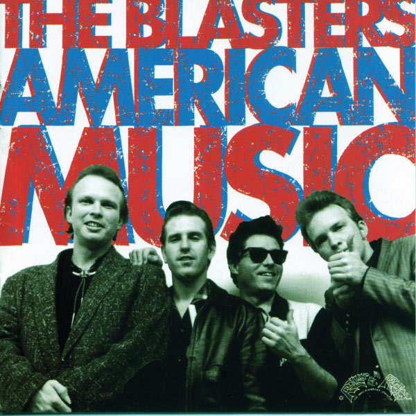 The Blasters - American Music The Blasters - American Music