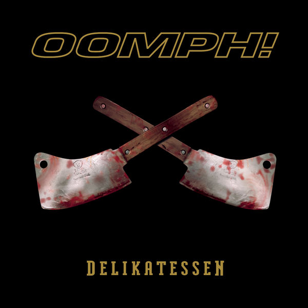 Oomph! - Delikatessen Oomph! - Delikatessen